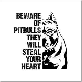 Beware Of Pitbulls They Will Steal Your Heart Posters and Art